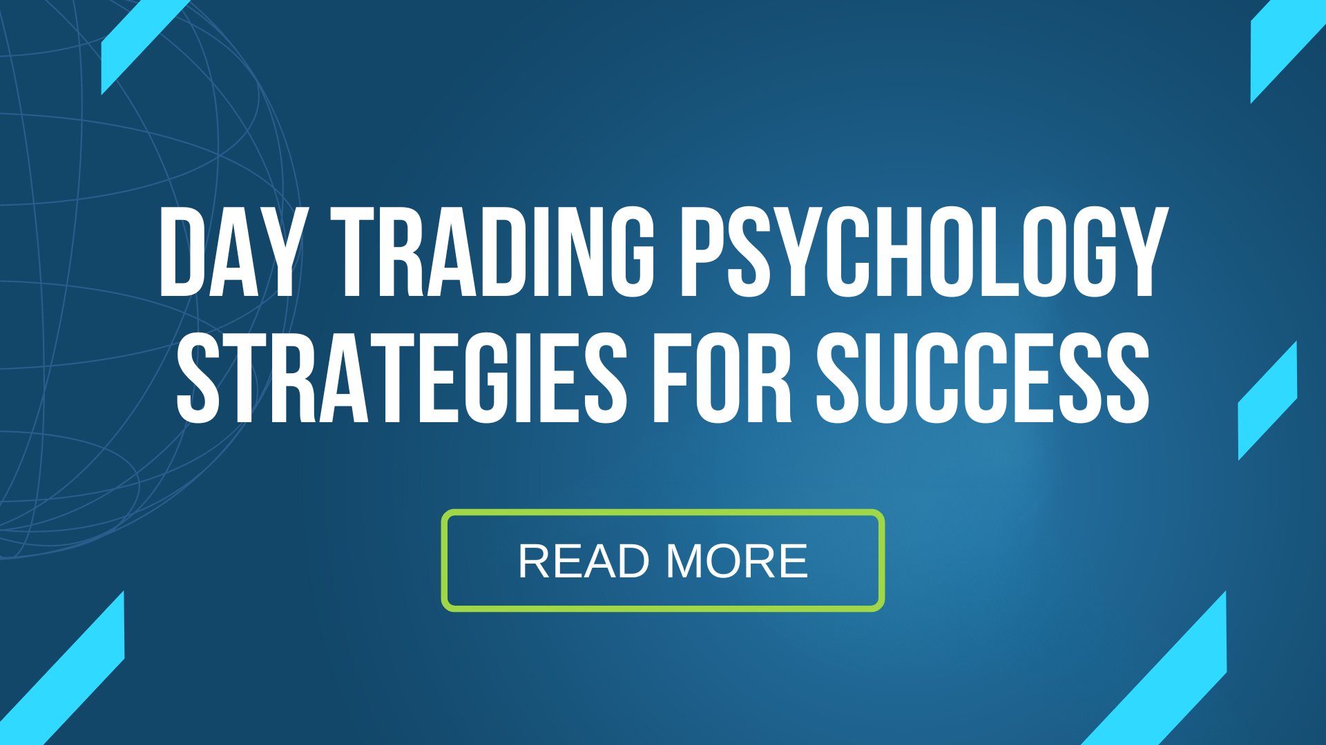 Day Trading Psychology: Strategies for Success